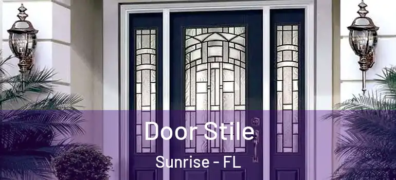  Door Stile Sunrise - FL