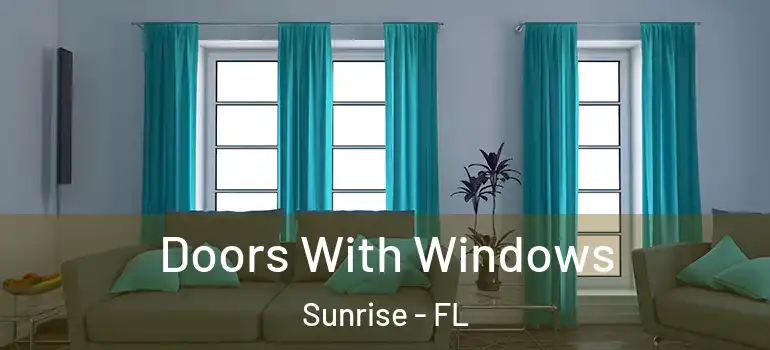  Doors With Windows Sunrise - FL
